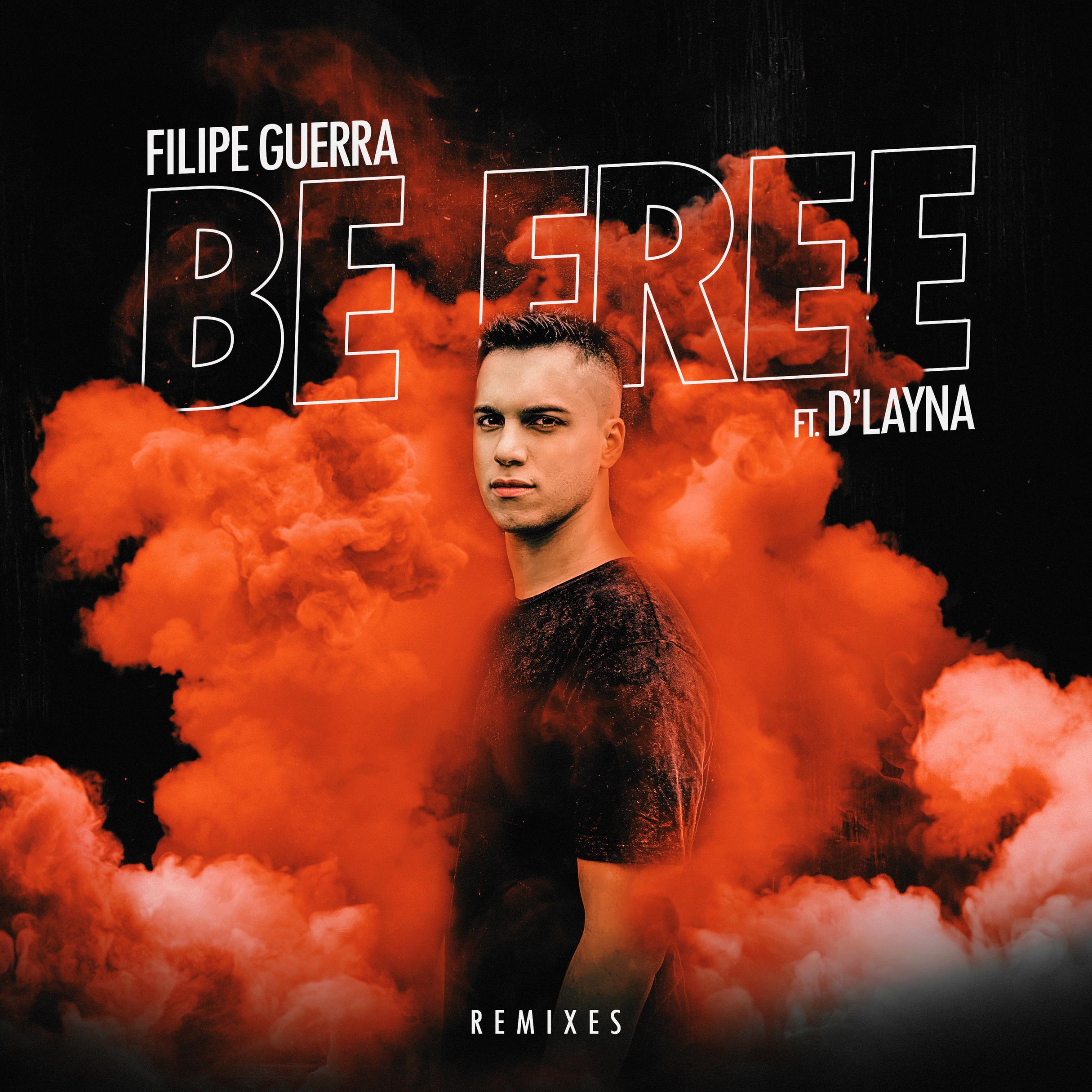 Filipe Guerra、D'Layna - Be Free