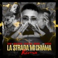 La Strada Mi Chiama Remix (with Boro Boro Fred De Palma Wayne Santana Dat Boi Dee)