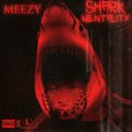 Shark Mentality (Explicit)