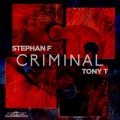 Stephan F、Tony T - Criminal