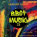 Leaking Brain - Hey Its Me