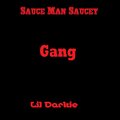 Lil Darkie、Sauce Man Saucey - Gang (Explicit)