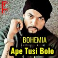 bohemia - Ape Tusi Bolo