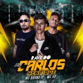 Dj Carlos Henrique、MC RD、Mc Bruno IP - Rave do Dj Carlos Henrique (Remix)