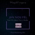 Mansa、MagikFingerz、Nickendy Mix、Bachiflow、FIP - Jan Nou Fèl (Explicit)