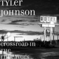 Tyler Johnson - Crossroad in the Endeavors