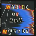 Mikquiza、Droopy - Wasted On A Weekday (Explicit)