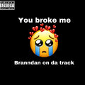You Broke Me (slowed And Reverbed) (Explicit)