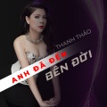 Thanh Thảo - Anh Đã Quên Em