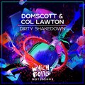 Domscott、Col Lawton - Dirty Shakedown (Radio Edit)