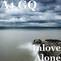 a1 gq - Inlove Alone (Explicit)