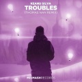 Troubles (ThomasNanRemix)