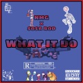 NMG、Sosa Rod - What It Do (Explicit)