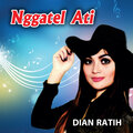 Dian Ratih - Nggatel Ati