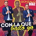 Gonzalo Diaz - Con La Que Bailo Yo