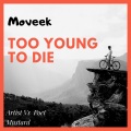 Too Young to Die (Explicit)