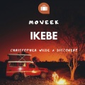 Moveek、Discovery.、Christopher Wilde - Ikebe (Explicit)