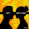Daffy - Move 2 Close