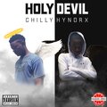 Chilly、Wicked Hyndrx - HOLY DEVIL (Explicit)
