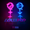 Tish - Lollipop