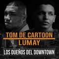 Luis Mario Matos、Tom De Cartoon、Yoandris Hinojosa、Lumay - Eres Tú