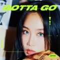 GOTTA GO (가라고)