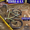Trill V、Stacka、A.V - Pushing Weight (Got Barz)(Explicit)
