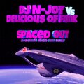 Delicious of Funk、DJ N-JOY - Spaced Out (DJ N-JOY's Funky Groove Dub)