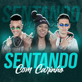 Mc VS、LK na Voz、MC Danny - Sentando Com Carinho (Explicit)