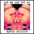 Will Jay、Katie DiCicco - Let Me Let You Go