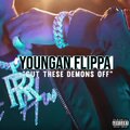 Youngan Flippa - Cut These Demons Off (Explicit)