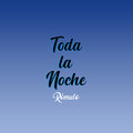 Romulo - Toda La Noche