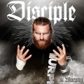 WWE (世界摔角娱乐)、def rebel - Disciple (Murphy)