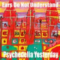 Ears Do Not Understand - Let It Be