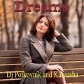 Katyusha、Dj Polkovnik - Dreams