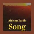 African Earth Song