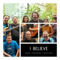 Parikrama、Shilpa Rao、Agnee - I Believe (feat.Agnee&ShilpaRao)