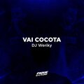 Mc FP Da Rv、DJ Weriky、Weriky Raasch、MC CN、Mc Luan - Vai Cocota (Explicit)