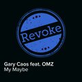 Gary Caos、Omz - My Maybe (RadioEdit)