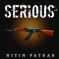Nitin Patkar - Serious (Remix)