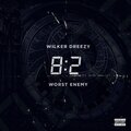 Worst Enemy、Dreezy - 8:2
