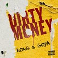 GOJIA、Kong - Dirty Money (Explicit)