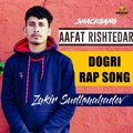 Zakir Sudhmahadev - Aafat Rishtedar (Dogri Rap)