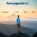 Dj Gbr、DJ Piu、MC GW、MC Theuzyn - Rave Jogando o L (Explicit)