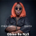 Ebony、Eno Barony - Obiaa Ba Ny3