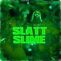 SlimeBall Kelly、Moneygame Boo - Slatt slime (Explicit)