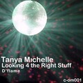 Tanya Michelle、D'Flame - Looking 4 the Right Stuff (ZeroGravityMix)