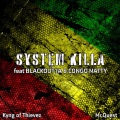 Kyng of Thievez、Rebel MC、Mr Quest、Blackout Ja - System Killa