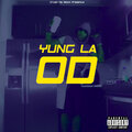 Yung L.A. - OD