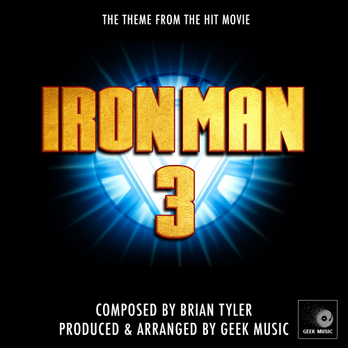 Geek Music - Iron Man 3 Main Theme